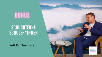 BONUS: Wie kann man eine Vertrauensbasis mit schüchternen Schüler*innen aufbauen?